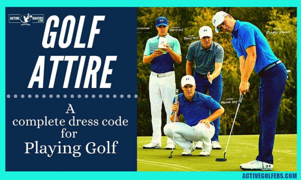 Golf Attire A Complete Dress Code for Playing Golf