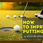 How to improve putting