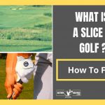 What is a slice in golf