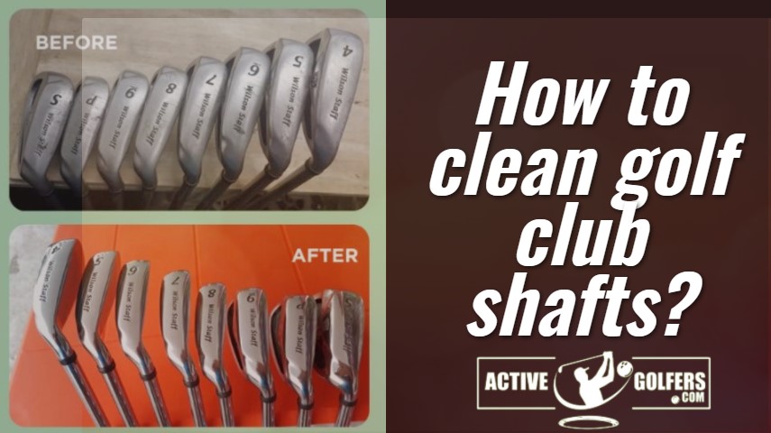 How to clean golf club shafts