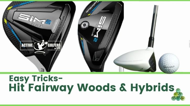How to hit fairway woods and hybrids