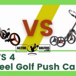 Which is Better 3 or 4 Wheel Golf Push Cart