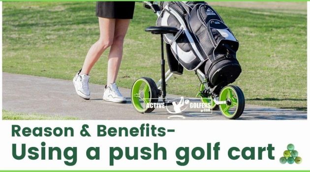 Why you should use a push golf cart