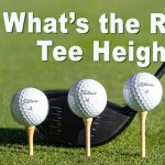 How High to Tee a Golf Ball