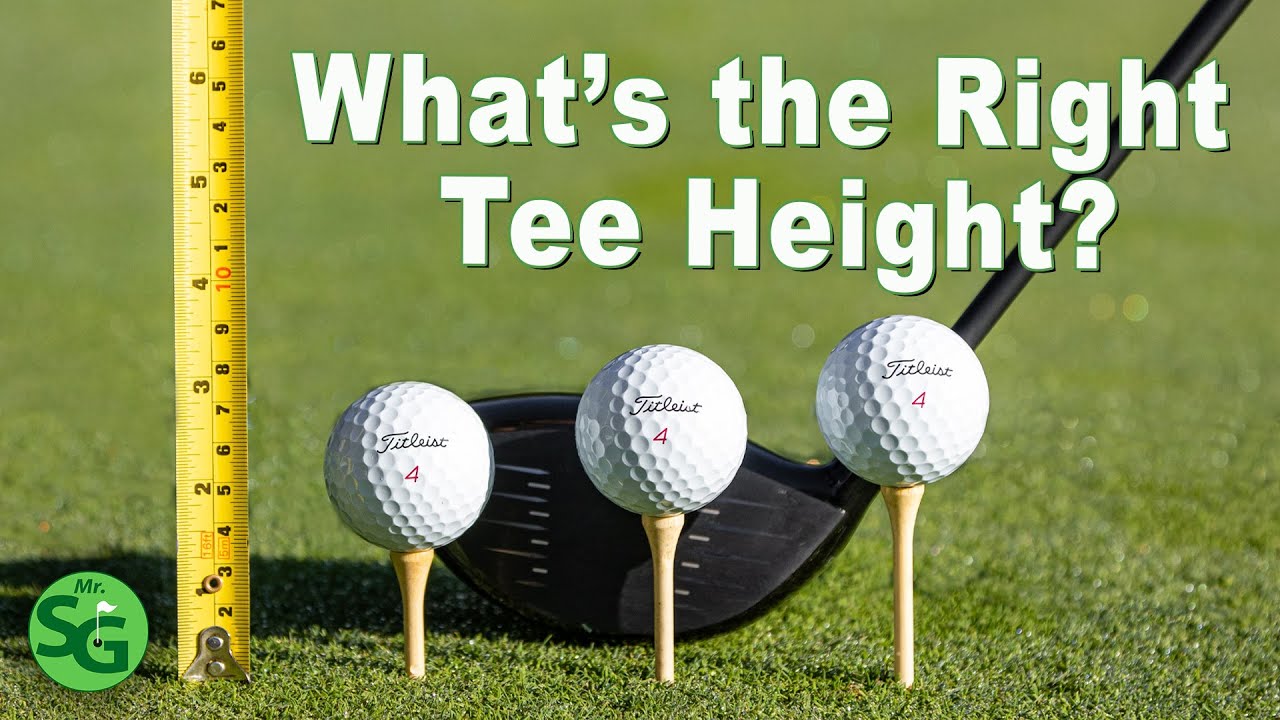 How High to Tee a Golf Ball: Perfect Height for Maximum Drive